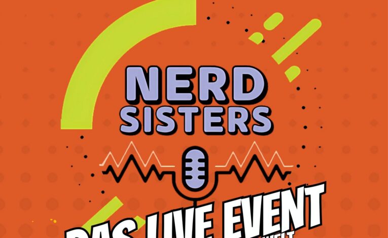 [BEENDET] Nerd Sisters Live: Ari lädt zum zweiten Live-Event – Gewinne 2 Tickets!